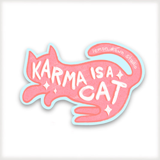 Karma Is a Cat Vinyl Sticker