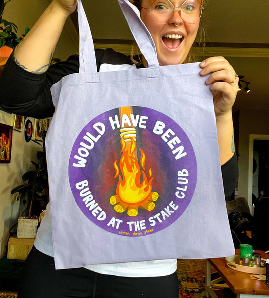 Would have been burned at the stake club Tote Bag