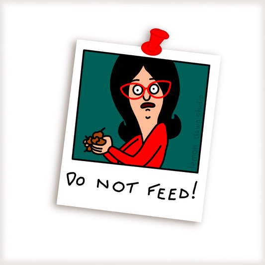 Linda Do Not Feed Vinyl Sticker