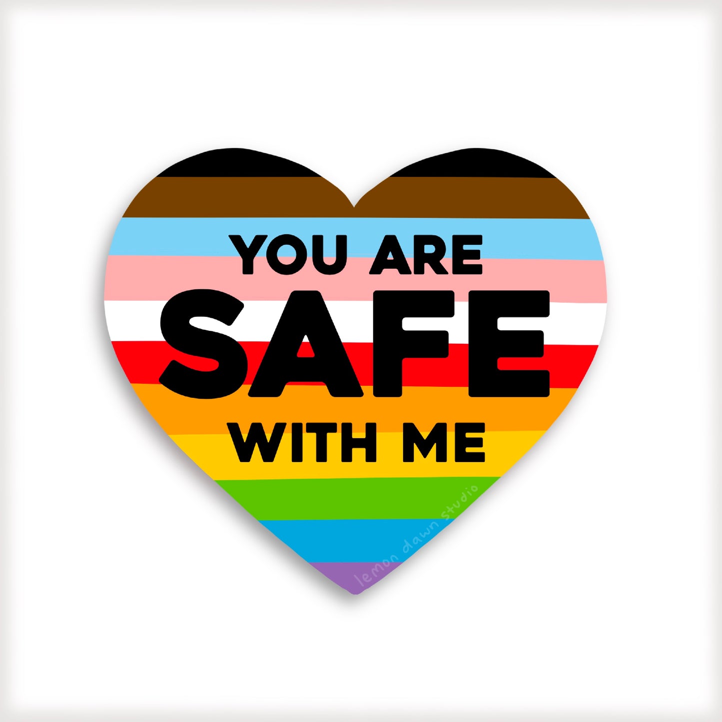 You are safe with me Vinyl Sticker