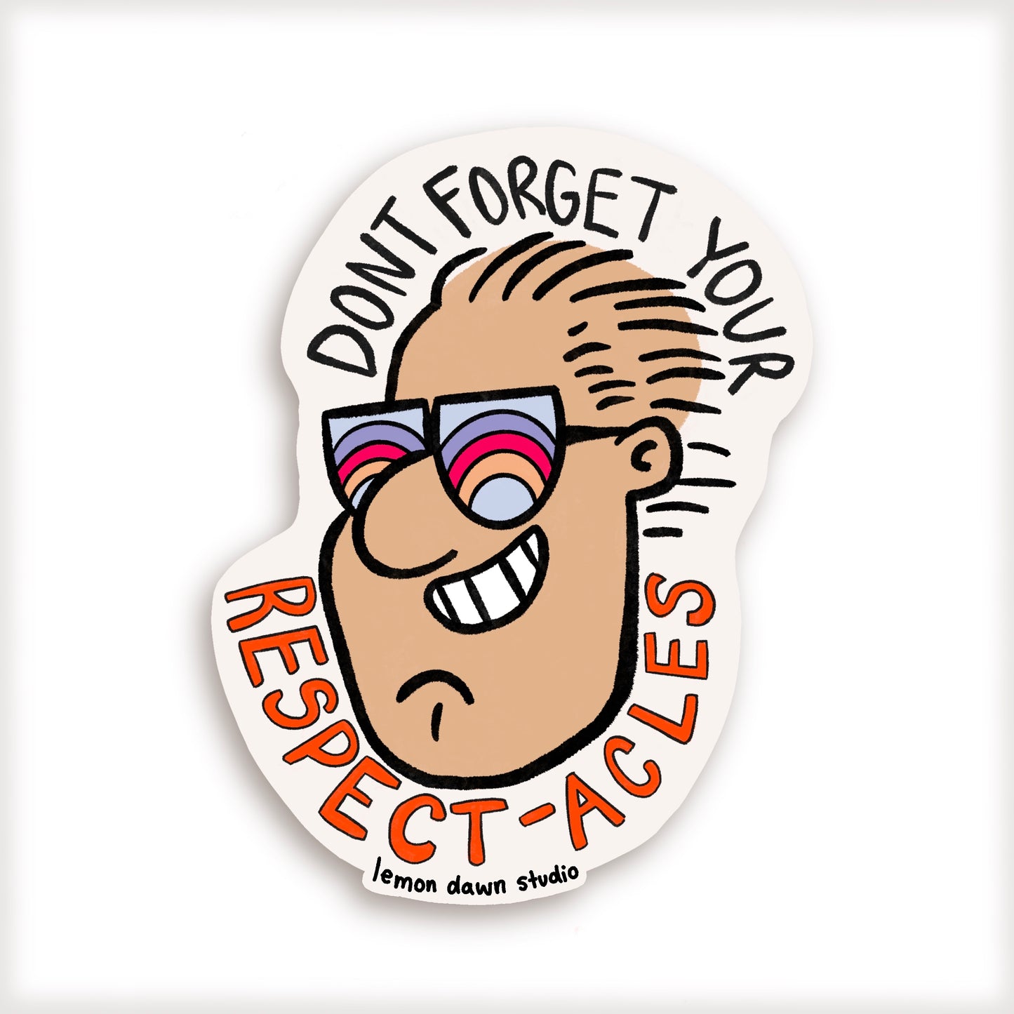 Don’t Forget Your Respectacles Vinyl Sticker