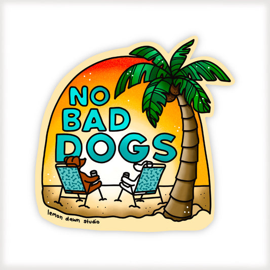 No bad dogs vinyl sticker