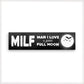 MILF - Man, I love a good full moon bumper sticker