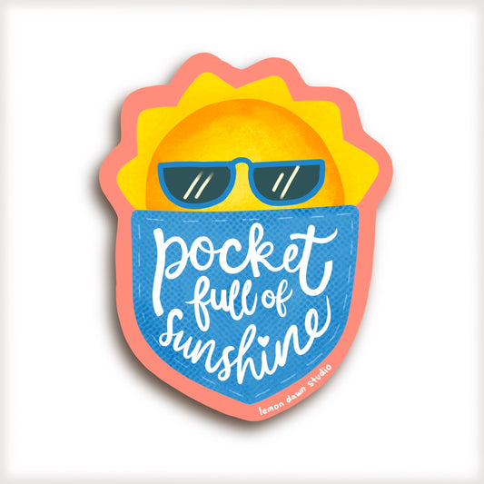 Pocket Full Of Sunshine Vinyl Sticker