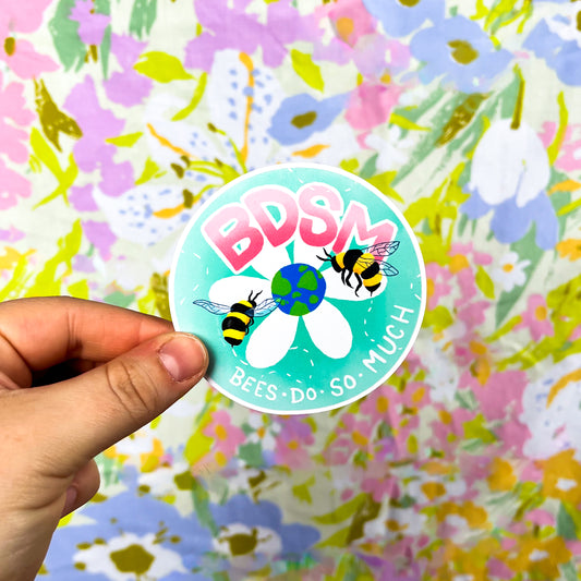 BDSM - Bees Do So Much Vinyl Sticker