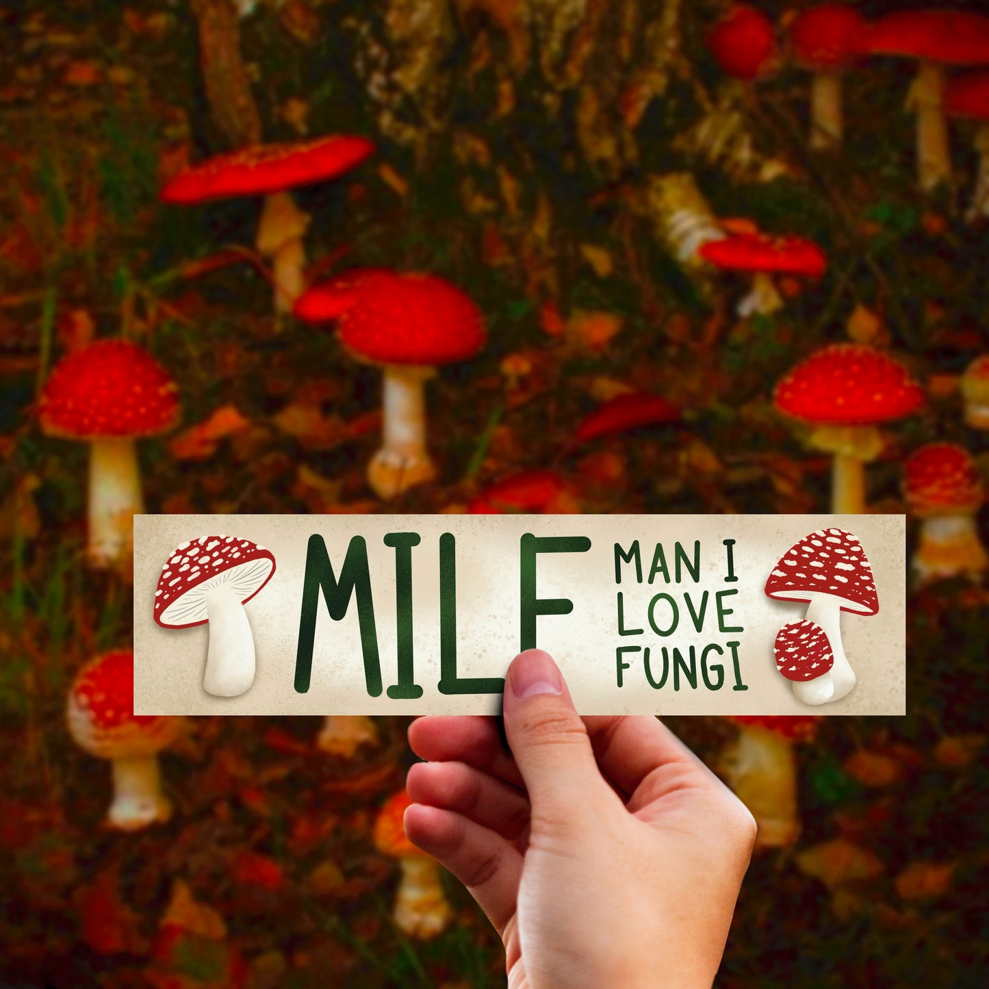 MILF - Man I Love Fungi Bumper Sticker