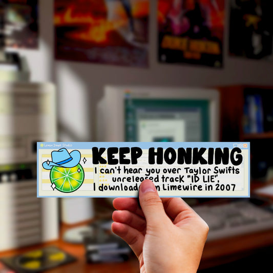 Downloaded Id Lie on Limewire Bumper Sticker