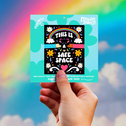 This is a safe space vinyl sticker