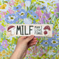 MILF - Man I Love Fungi Bumper Sticker