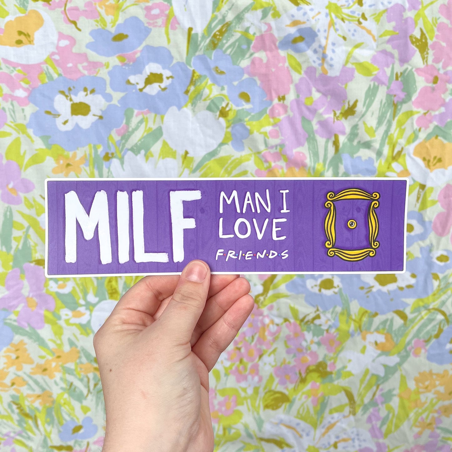 MILF - Man I Love Friends Bumper Sticker